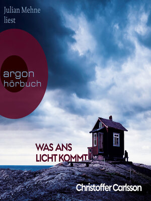 cover image of Was ans Licht kommt (Ungekürzte Lesung)